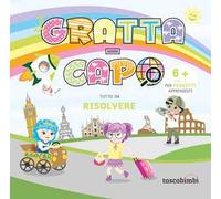 Grattacapo 6 +. Tutto da risolvere. Vol. 1: Per provetti apprendisti