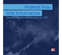 Grau, Andreas & Gotz Schumacher - Diabelli: Melodious Exercises Op. 149