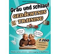 Grau und Schlau: Großes Rätselbuch für Erwachsene & Senioren mit Nostalgiefaktor - Gedächtnistraining, Kreuzworträtsel u.v.m. in extra großer Schrift ... zum Renteneintritt oder zum Geburtstag