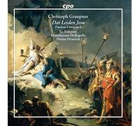 Graupner/ Solistenensemble Ex Tempore - Christoph Graupner: Das Leiden Jesu