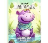 Gravax Hippopotamus Coloring Book for Kids Ages 8-12
