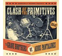 GRAVE BROTHERS VS. ADIOS PANTALONES Clash of the Primitives (CD)