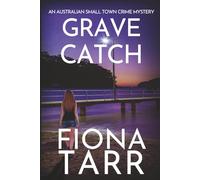 Grave Catch: An Australian Small Town Crime Mystery