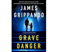 Grave Danger: A Jack Swyteck Novel