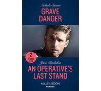 Grave Danger / An Operative's Last Stand: Grave Danger (Defenders of Battle Mountain) / An Operative's Last Stand (Fugitive Heroes: Topaz Unit): Book 1