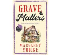 GRAVE MATTERS a gripping English cozy murder mystery full of twists