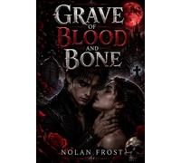 Grave of Blood and Bone: A Rejected Mates Vampire Romance