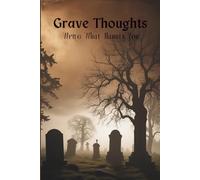 Grave Thoughts: Gothic Journal