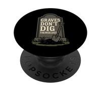 Gravedigger Cimitero Operaio Scavare Graves Graveyard Crew PopSockets PopGrip Adesivo