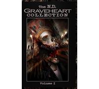 Graveheart: The Collection - Volume 1