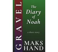 Gravel: The Diary of Noah
