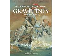 Gravelines: L'Invincible Armada