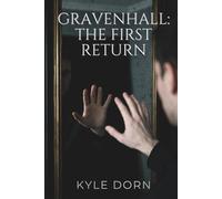 Gravenhall: The First Return: Book One of The Gravenhall Saga