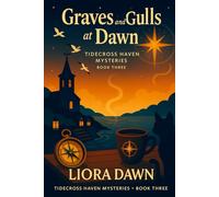 Graves and Gulls at Dawn: A seaside paranormal cozy with a dawn churchyard mystery, fair-play clues, and Anglo-German sleuths