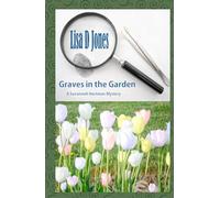 Graves in the Garden: A Savannah Hartman Mystery