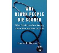 Graves Joseph L Why Black People Die Sooner HBOOK NUOVO