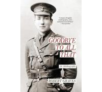 Graves Robert Goodbye To All That BOOK NUOVO