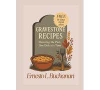 GRAVESTONE RECIPES: Honoring The Past, One Dish At A Time