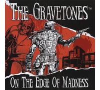 Gravetones - On The Edge Of Madness
