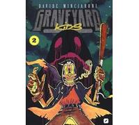 Graveyard kids. Vol. 2