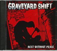 Graveyard Shift - Rest Without Peace