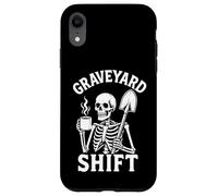 Graveyard Shift Sarcastic Skeleton Funny Work Halloween Custodia per iPhone XR