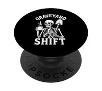 Graveyard Shift Sarcastic Skeleton Funny Work Halloween PopSockets PopGrip Adesivo