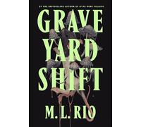 M. L. Rio Graveyard Shift (Copertina rigida)