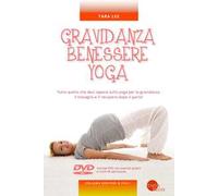 Gravidanza benessere yoga. Con DVD video