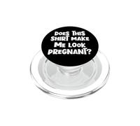 Gravidanza divertente Questa maglietta mi fa sembrare incinta PopSockets PopGrip per MagSafe