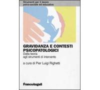 Gravidanza e contesti psicopatologici. Dalla teoria agli strumenti di intervento