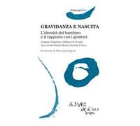Gravidanza e nascita. L'identità del bambino e il rapporto con i genitori