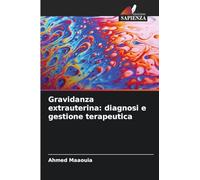 Gravidanza extrauterina: diagnosi e gestione terapeutica