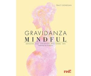 GRAVIDANZA MINDFUL - DONEGAN TRACY - Red Edizioni