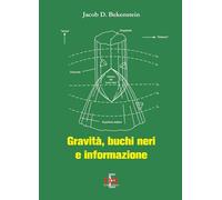 Gravità, buchi neri e informazione
