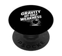 Gravità La mia unica debolezza Divertente Nerd Scienza PopSockets PopGrip Adesivo