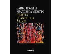 Gravità quantistica a loop