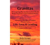 Gravitas: Reimagining the Sunday Lecture Model - Restoring Jesus' Conversational Model!