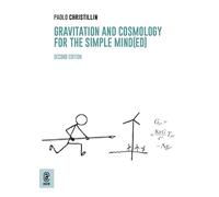 Gravitation and cosmology for the simple mind(ed)
