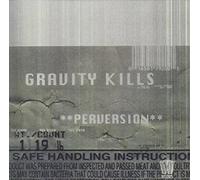 Gravity Kills - Perversion