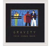 Gravity - Love Comes Back