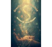 Gravity of the Invisible