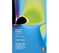 Gravity's Engines: The Other Side of Black Holes [Lingua Inglese]