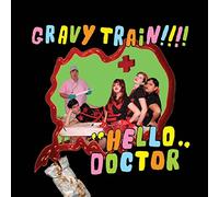 Gravy Train!!!! - Hello Doctor