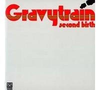 Gravy Train - Second Birth