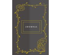 Gray and Gold Floral Journal for Women: 100 Lined Pages, 6*9 inch, Elegant Hardcover Notebook for Writing and Note-talking