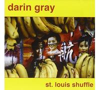 Gray, Darin - St Louis Shuffle Cd