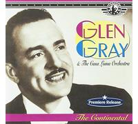 Gray, Glen & Casa Loma Orchestra - Continental
