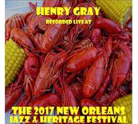 Gray, Henry - Live At Jazzfest 2017