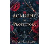 Gray Holborn Academy of Protectors (Tascabile) Protector Guild